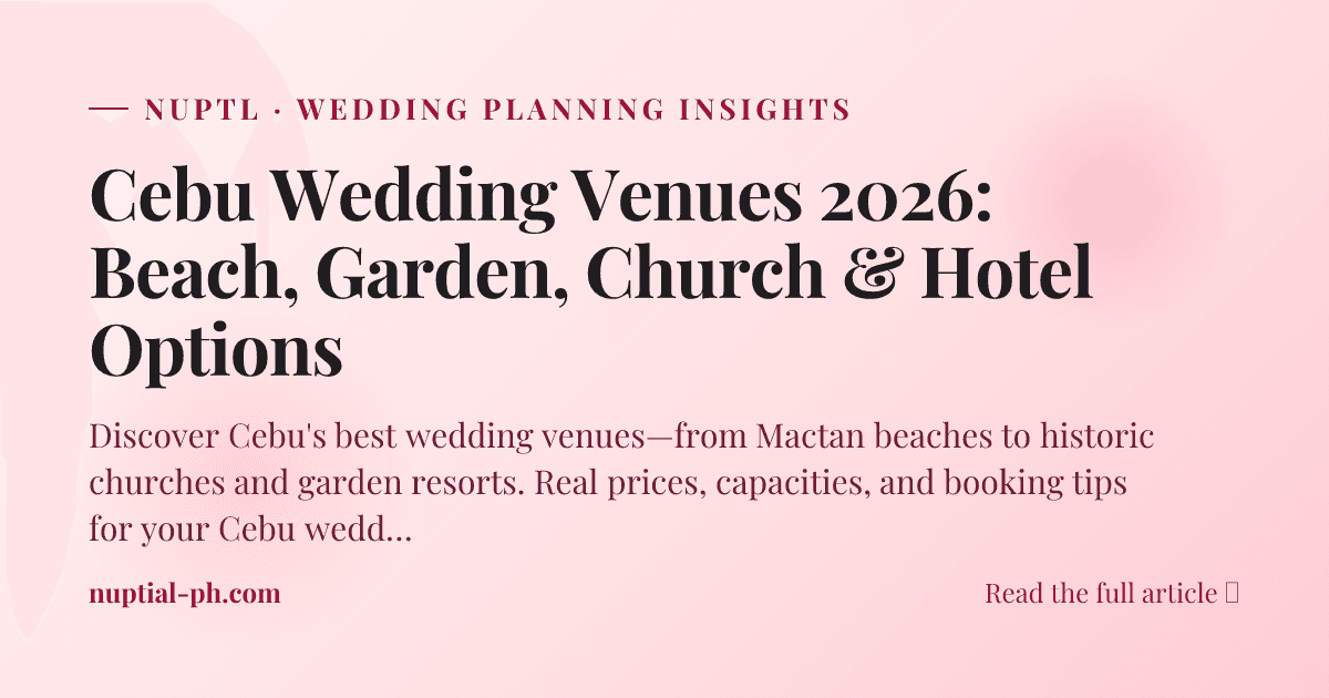 Cebu Wedding Venues 2026: Beach, Garden, Church & Hotel Options