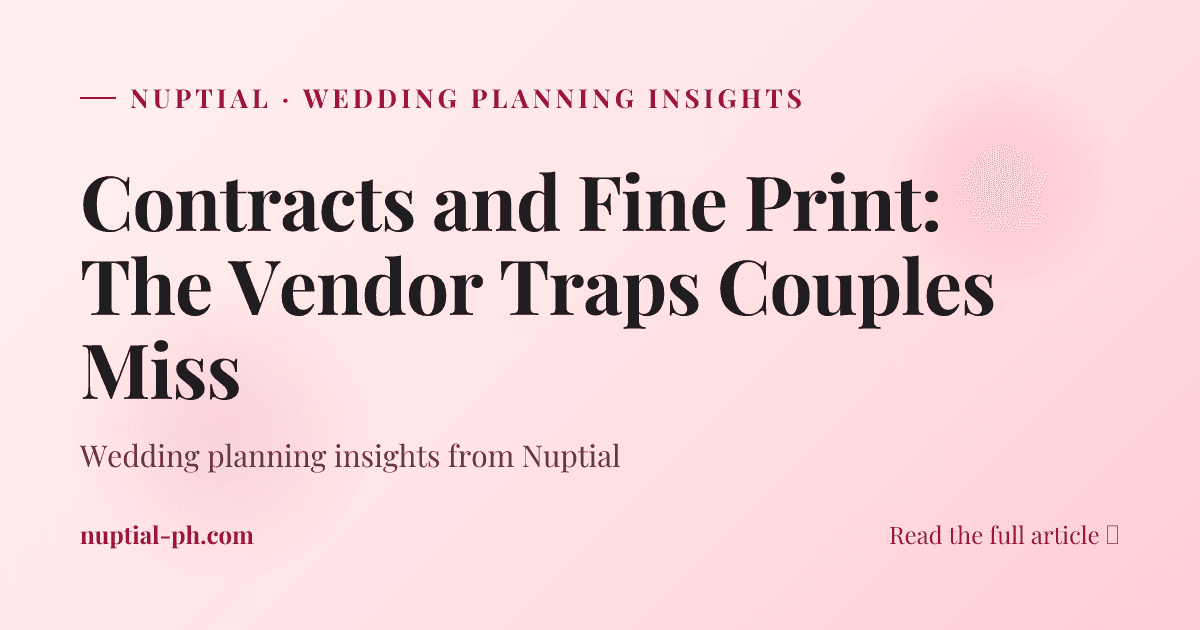 Contracts and Fine Print: The Vendor Traps Couples Miss