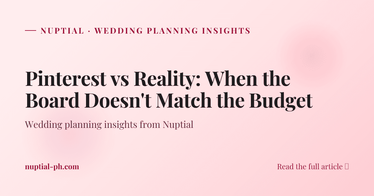 Pinterest vs Reality: When the Board Doesn't Match the Budget