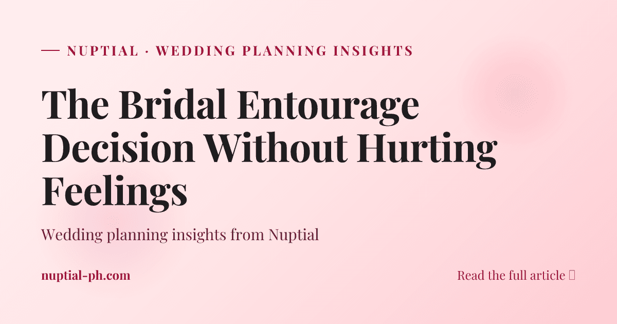 The Bridal Entourage Decision Without Hurting Feelings