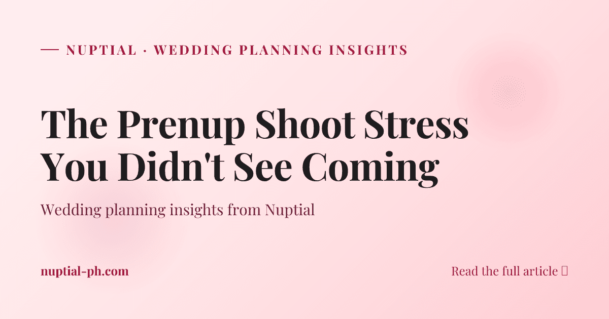 The Prenup Shoot Stress You Didn't See Coming