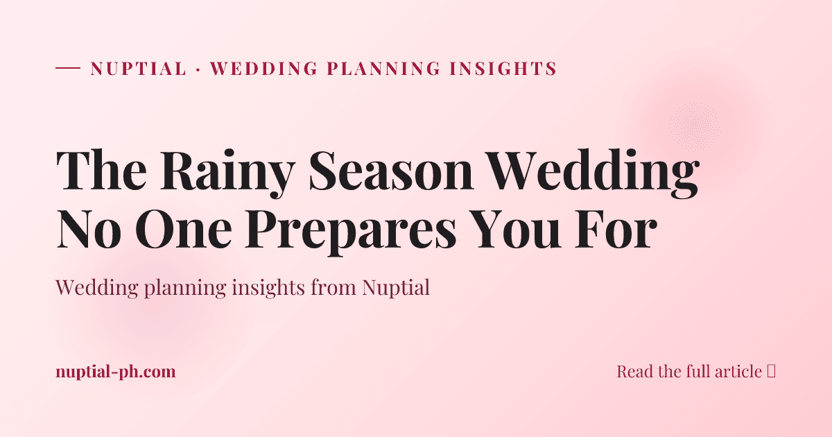 The Rainy Season Wedding No One Prepares You For