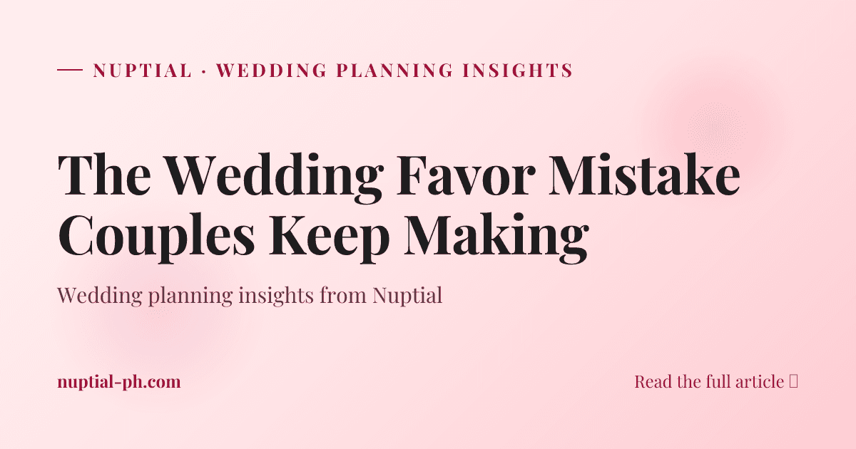 The Wedding Favor Mistake Couples Keep Making