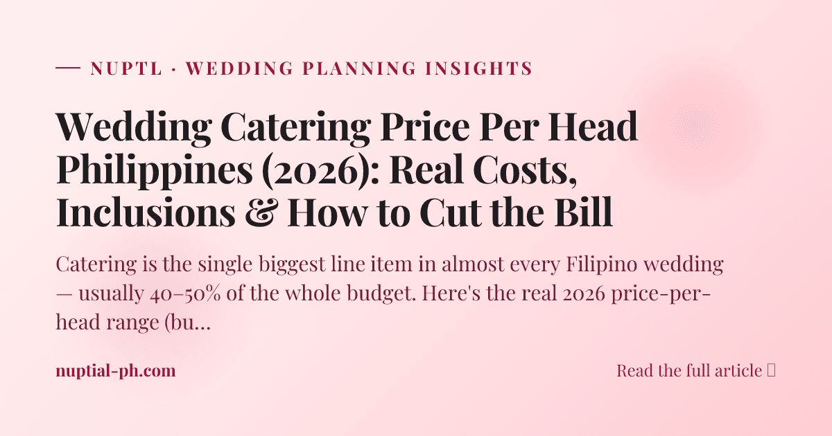Wedding Catering Price Per Head Philippines (2026): Real Costs, Inclusions & How to Cut the Bill