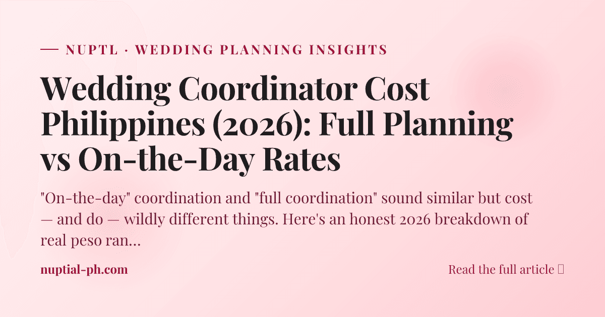 Wedding Coordinator Cost Philippines (2026): Full Planning vs On-the-Day Rates