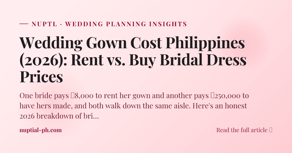 Wedding Gown Cost Philippines (2026): Rent vs. Buy Bridal Dress Prices