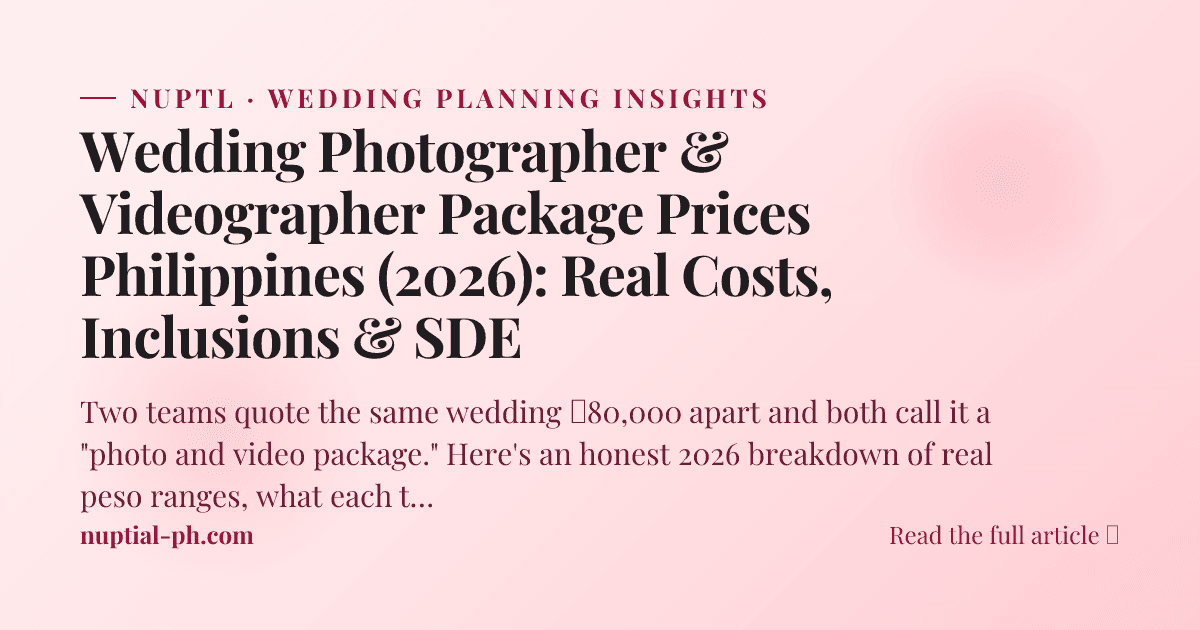Wedding Photographer & Videographer Package Prices Philippines (2026): Real Costs, Inclusions & SDE